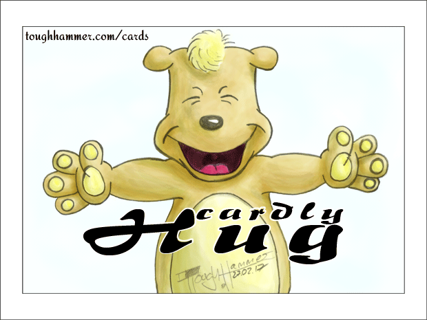 teddy bear with wide open arms: &ldquo;cardly Hug&rdquo;