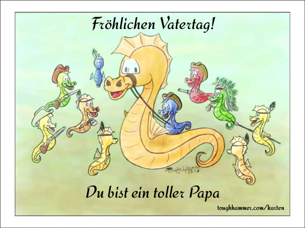 Fr&ouml,hlichen Vatertage! Du bist ein toller Papa!